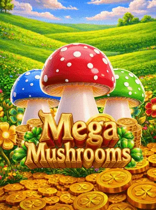 Mega Mushrooms