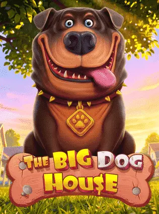 The Big Dog House