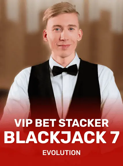VIP Bet Stacker Blackjack 7 - Evolution